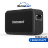 Loa Tronsmart FORCE MAX - ảnh bìa sản phẩm Homistech